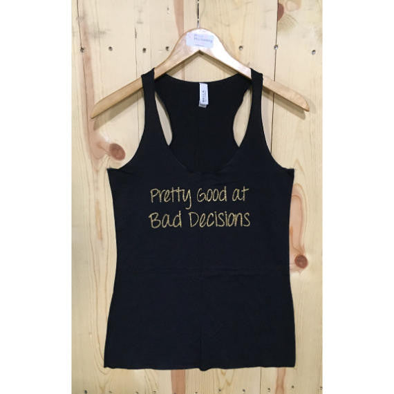 Pretty Good At Bed Decisions Glitter Bella Canvas Women's Racerback Tank