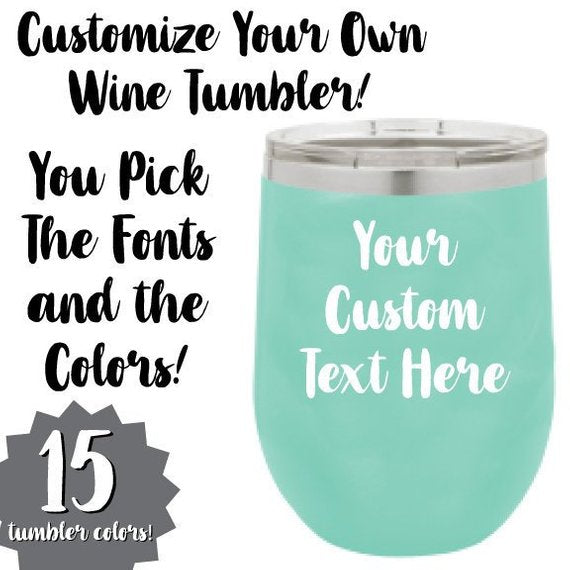 Personalized Your Text 12oz. Vacuum Insulated Stemless Wine Tumbler