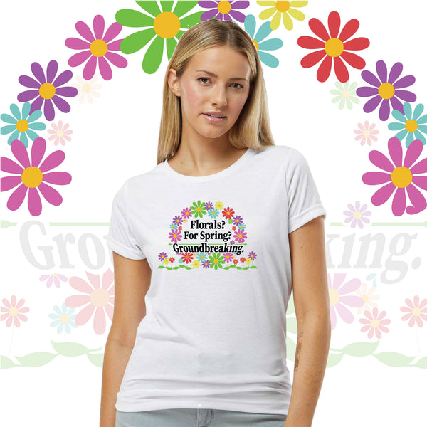 Florals? For Spring? Groundbreaking Sublimated Graphic Tee / The Devil Wears Prada / Funny / Movie Quote / Meryl / Miranda / Bitch Boss