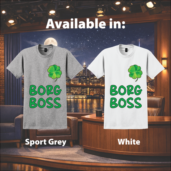 "B.O.R.G. Boss" T-Shirt