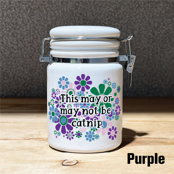 This May Or May Not Be Catnip STASH JAR | 14oz White Sublimation | Flower Power | Funny Weed Jar | Cat Treats Container | Black Cat Lovers