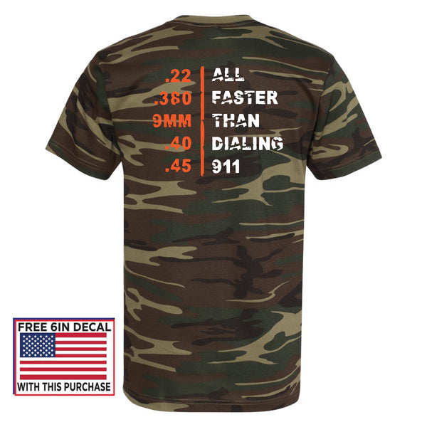 "Faster Than Dialing 911" Bullet Gauges Camo T-Shirt