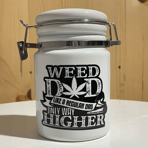 Weed Dad Like A Regular Dad Only Way Higher / Ceramic 14oz Storage Container / 420