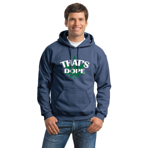 That's Dope Weed Leaf Adult Unisex Hooded Sweatshirt