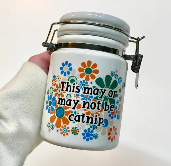 "This May Or May Not Be Catnip" 14 oz. Stash Jar