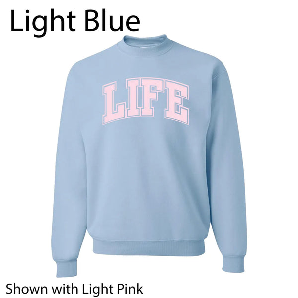 "LIFE" Unisex Crew Sweatshirt