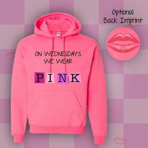 "On Wednesdays We Wear Pink" Inspired Hooded Sweatshirt