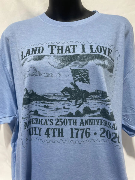 "Land That I Love..." America 250th Anniversary T-Shirt