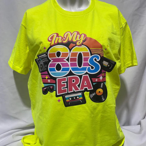 "In My 80s Era" Safety Yellow T-Shirt