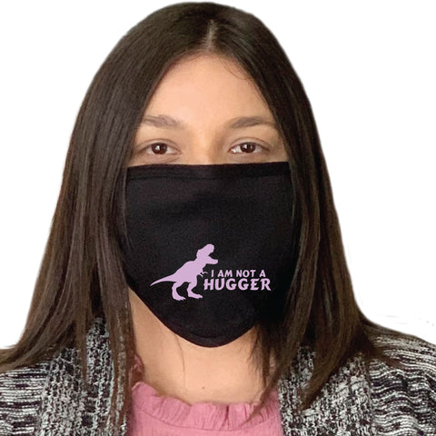 I'm Not A Hugger Dinosaur T-Rex Black White or Red Face Masks Made in the USA