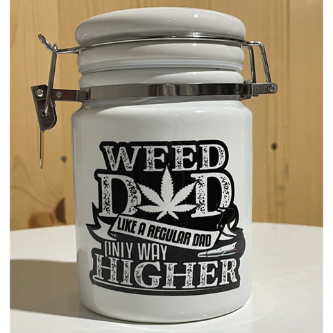 Weed Dad Like A Regular Dad Only Way Higher Ceramic 14oz White Sublimation Weed Stash Jar