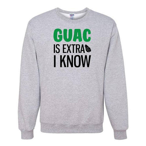 Guac Is Extra I KNOW Avocado Unisex Crew Neck Sweatshirt