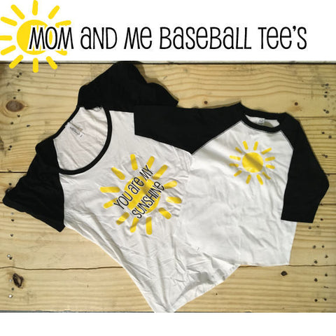 You are My Sunshine Mom and Me Matching Baseball Tee's / Sun Mommy and Toddler / Matching Outfits / Baseball Raglan Sunshine